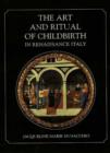 Image for The Art and Ritual of Childbirth in Renaissance Italy