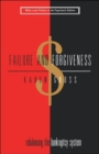 Image for Failure and forgiveness  : rebalancing the bankruptcy system
