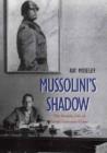 Image for Mussolini&#39;s shadow  : the double life of Count Galeazzo Ciano