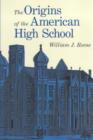 Image for The Origins of the American High School