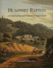Image for Humphry Repton  : landscape gardening and the geography of Georgian England