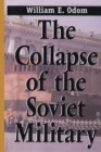Image for The Collapse of the Soviet Military