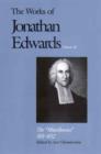 Image for The works of Jonathan EdwardsVol. 18: The &quot;Miscellanies&quot;, 501-832