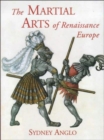 Image for The martial arts of Renaissance Europe