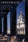 Image for Greenwich  : an architectural history of the Royal Hospital for Seamen and the Queen&#39;s House