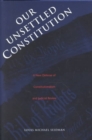 Image for Our unsettled constitution  : a new defense of constitutionalism and judicial review