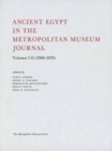 Image for Ancient Egypt in the Metropolitan Museum Journal Volumes 1-11 (1968-1976)