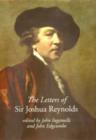 Image for The Letters of Sir Joshua Reynolds