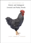 Image for The Encyclopedia of Historic and Endangered Livestock and Poultry Breeds
