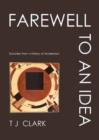 Image for Farewell to an idea  : episodes from a history of modernism
