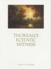 Image for Thoreau’s Ecstatic Witness
