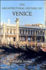 Image for The architectural history of Venice