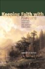 Image for Keeping faith with nature  : ecosystems, democracy, and America&#39;s public lands