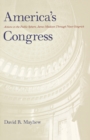 Image for America&#39;s Congress  : actions in the public sphere, James Madison through Newt Gingrich