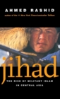 Image for Jihad  : the rise of militant Islam in Central Asia