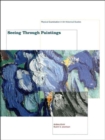 Image for Seeing through paintings  : physical examination in art historical studies
