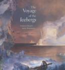Image for The Voyage of the Icebergs