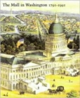 Image for The Mall in Washington, 1791-1991