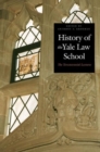 Image for A history of the Yale Law School  : the tercentennial lectures