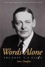Image for Words alone  : the poet T.S. Eliot