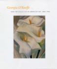 Image for Georgia O&#39;Keeffe and the Calla Lily in American Art, 1860-1940