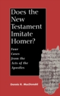 Image for Does the New Testament Imitate Homer?