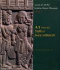 Image for Asian art at the Norton Simon MuseumVol. 1: Art from the Indian subcontinent : Volume 1 : Art from the Indian Subcontinent