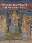 Image for Painting in Late Medieval and Renaissance Siena (1260-1555)