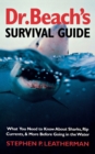 Image for Dr. Beach&#39;s survival guide  : what you need to know about sharks, rip currents, and more before going in the water