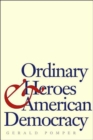Image for Ordinary Heroes and American Democracy