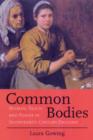 Image for Common bodies  : women, touch and power in seventeenth-century England