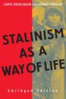 Image for Stalinism as a way of life  : a narrative in documents
