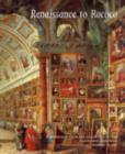 Image for Renaissance to Rococo  : masterpieces from the collection of the Wadsworth Atheneum Museum of Art