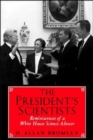 Image for The President’s Scientists : Reminiscences of a White House Science Advisor