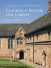 Image for The history and architecture of Chetham&#39;s School and Library