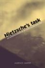 Image for Nietzsche&#39;s task  : an interpretation of Beyond Good and Evil