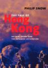 Image for The fall of Hong Kong  : Britain, China and the Japanese occupation