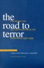 Image for The road to terror  : Stalin and the self-destruction of the Bolsheviks, 1932-1939