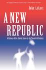 Image for A new republic  : a history of the United States in the twentieth century