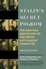 Image for Stalin&#39;s secret pogrom  : the postwar inquisition of the Jewish anti-Fascist committee