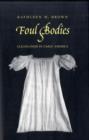 Image for Foul bodies  : cleanliness and the making of the modern body