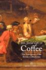 Image for The social life of coffee  : the emergence of the British coffeehouse