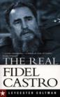 Image for The Real Fidel Castro