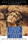 Image for Greek Gods, Human Lives