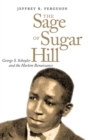 Image for The sage of Sugar Hill  : George S. Schuyler and the Harlem Renaissance