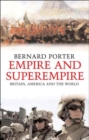 Image for Empire and superempire  : Britain, America and the world