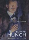 Image for Edvard Munch  : behind the Scream