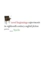 Image for Novel beginnings  : experiments in eighteenth-century English fiction