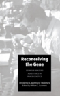Image for Reconceiving the gene  : Seymour Benzer&#39;s adventures in phage genetics