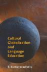 Image for Cultural globalization and language education